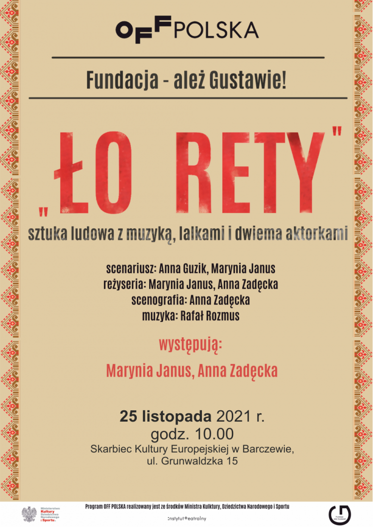 Spektakl „Ło rety”