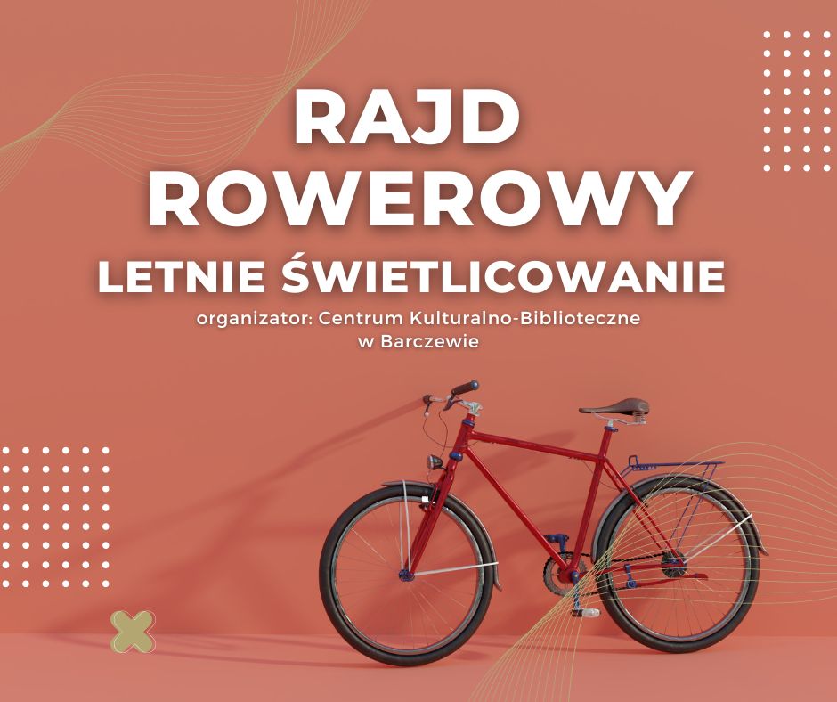 Rajd rowerowy – Letnie Świetlicowanie