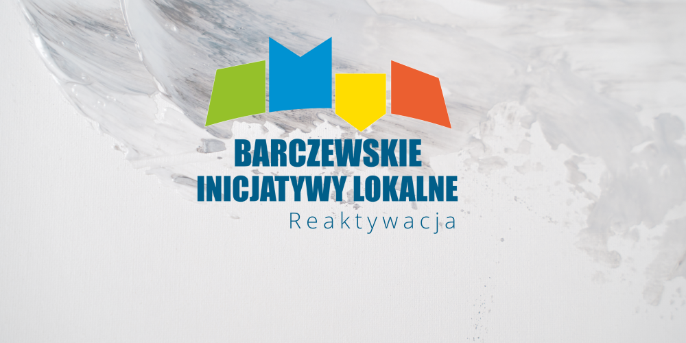 Barczewskie Inicjatywy Lokalne powracają