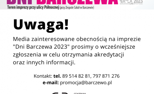 Akredytacje na „Dni Barczewa 2023”
