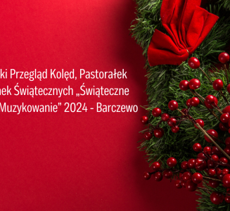 II sołecki przegląd kolęd, pastorałek i piosenek świątecznych „Świąteczne Sołeckie Muzykowanie”