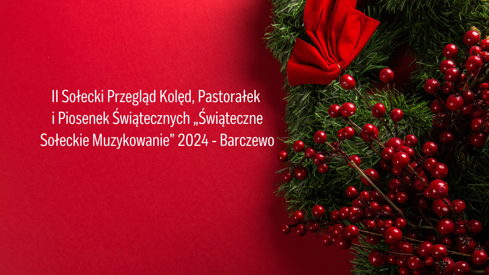 II sołecki przegląd kolęd, pastorałek i piosenek świątecznych „Świąteczne Sołeckie Muzykowanie”