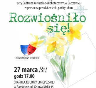 Rozwiośniło się! – teatr
