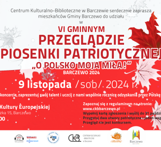VI Gminny Przegląd Piosenki Patriotycznej „O Polsko moja miła!”