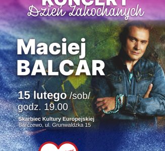 Maciej Balcar – koncert walentynkowy